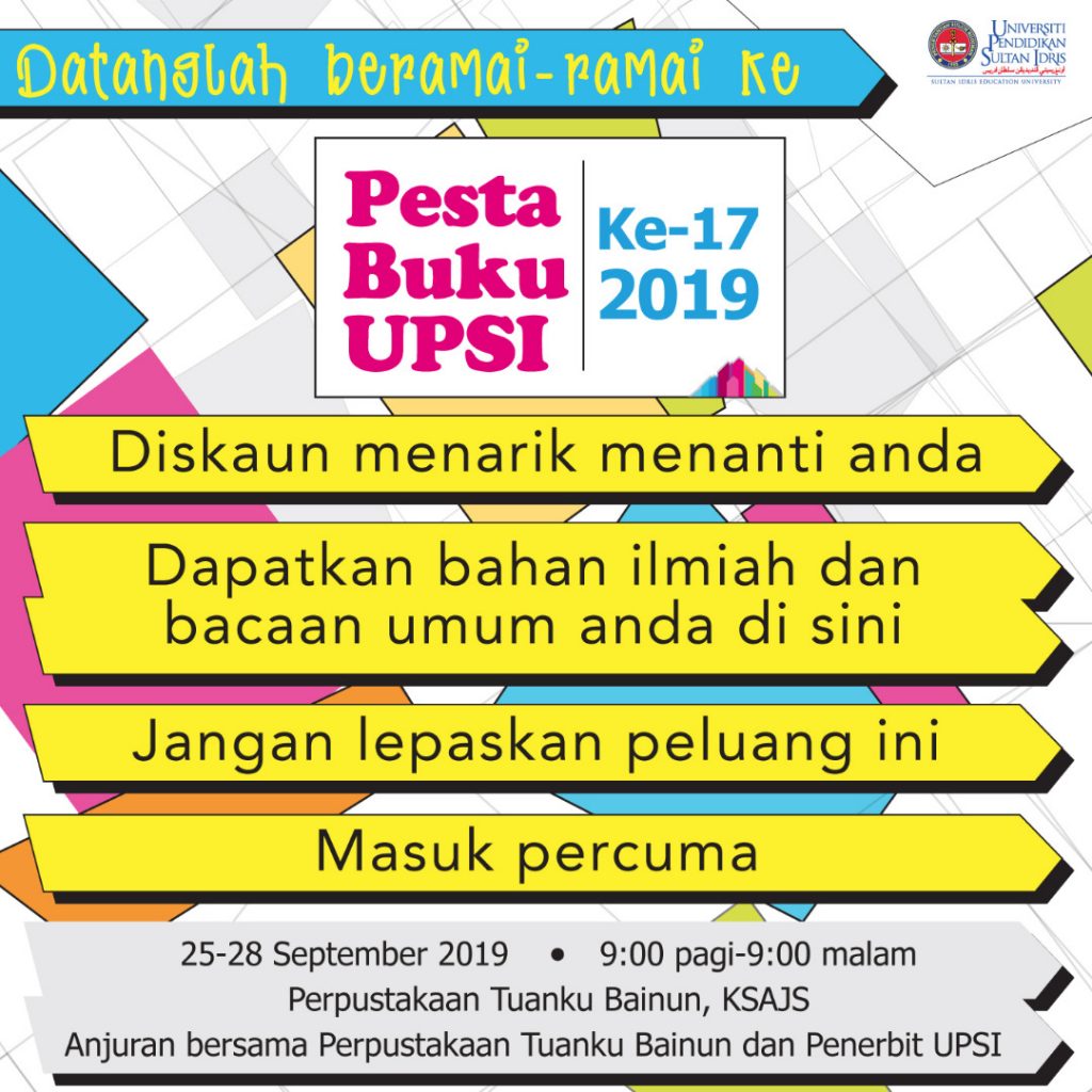 Pesta Buku Upsi Ke 17 2019 Upsi Portal Rasmi Universiti Pendidikan Sultan Idris