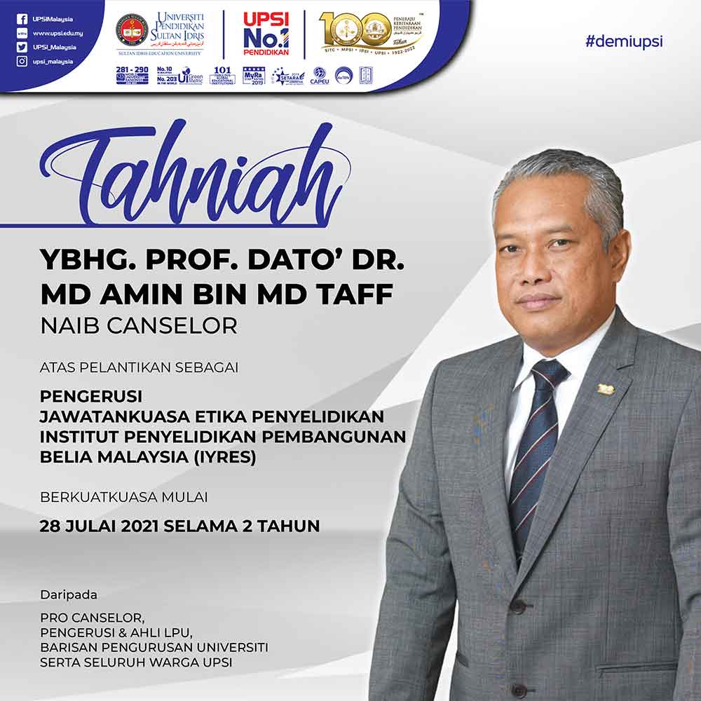 Tahniah Kepada Ybhg Prof Dato Dr Md Amin Bin Md Taff Atas Pelantikan Sebagai Pengerusi Jawatankuasa Etika Penyelidikan Institut Penyelidikan Pembangunan Belia Malaysia Iyres Upsi Portal Rasmi Universiti Pendidikan Sultan Idris